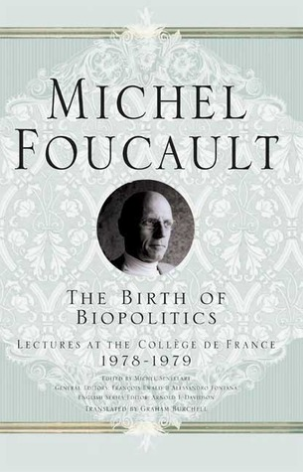 The Birth of Biopolitics: Lectures at the Collège de France, 1978-1979 Michel FoucaultMichel Foucault's lectures at the Collège de France in 1979, The Birth of Biopolitics, pursue and develop further the themes of his lectures from the previous year, Secu