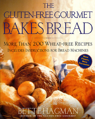 The Gluten-Free Gourmet Bakes Bread: More Than 200 Wheat-Free Recipes - Eva's Used Books