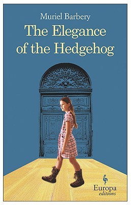 The Elegance of the Hedgehog Muriel Barbery A moving, funny, triumphant novel that exalts the quiet victories of the inconspicuous among us.We are in the center of Paris, in an elegant apartment building inhabited by bourgeois families. Renée, the concier