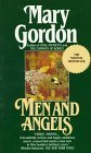 Men and Angels Mary GordonAnne Foster's husband is in France. She has stayed behind in their small college town with her two young children -- whom she loves with an intensity that awes her -- to finish writing the catalogue for a major exhibition of the