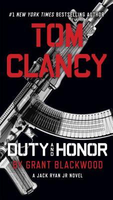 Tom Clancy: Duty and Honor (Jack Ryan, Jr. #9) Grand BlackwoodEven though he's on forced leave from the clandestine intelligence group known as The Campus, Jack Ryan, Jr., still finds himself caught in the crosshairs after an attempt on his life is thwart