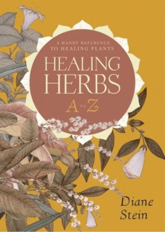 A Handy Reference to the Healing Plants: Healing Herbs A to Z - Eva's Used Books