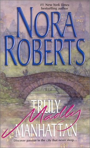 Truly, Madly Manhattan (2-in-1) Nora RobertsTruly, Madly Manhattan (2-in-1)Local Hero (1988)Comic-book writer Mitch Dempsey creates heroes, but he's never seen himself as one - that is, until Hester Wallace moves into the apartment upstairs. When Hester's