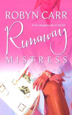 Runaway Mistress Robyn CarrJennifer Chaise prides herself on being the perfect mistress. Her latest boyfriend, wealthy high-roller Nick Noble, is good to her, showering her with money, gifts, and trips to exotic places. Unfortunately, on this particular t