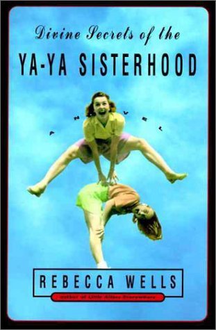 Divine Secrets of the Ya-Ya Sisterhood (Ya Yas #1) Rebecca WellsDivine Secrets of the Ya-Ya Sisterhood(Ya Yas #1)When Siddalee Walker, oldest daughter of Vivi Abbott Walker, Ya-Ya extraordinaire, is interviewed in the New York Times about a hit play she's