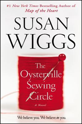 The Oysterville Sewing Circle Susan Wiggs“Stitched together with love, this is a story just waiting for your favorite reading chair. With her signature style and skill, Susan Wiggs delivers an intricate patchwork of old wounds and new beginnings, romance