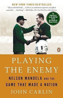 Playing the Enemy: Nelson Mandela and the Game That Made a Nation John CarlinBeginning in a jail cell and ending in a rugby tournament- the true story of how the most inspiring charm offensive in history brought South Africa togetherAfter being released f