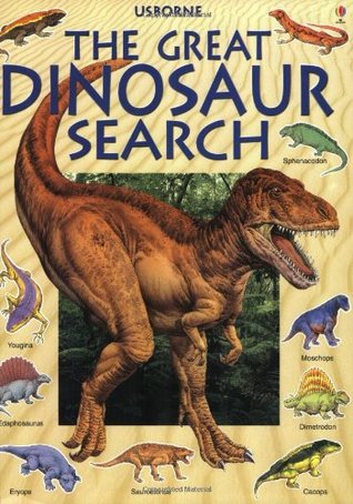 Great Dinosaur Search (Great Searches) Rosie Heywood, Philippa Wingate, Studio Galante(Corporate Author), Inklink Firenze(Corporate Author) Great Dinosaur Search (Great Searches (EDC Paperback))