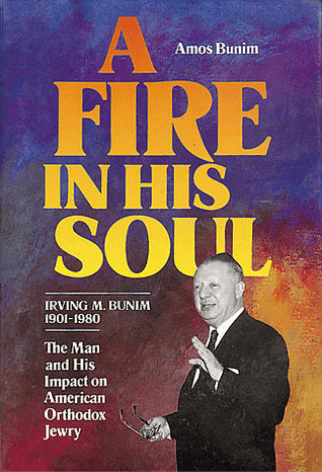 A Fire in His Soul: Irving M. Bunim 1901 - 1980 Irving Bunim is a legend, one man who built American Torah Jewry in the wake of the Holocaust's devastation. This inspiring book, written by his son, tells the story of one man's uncompromising determination