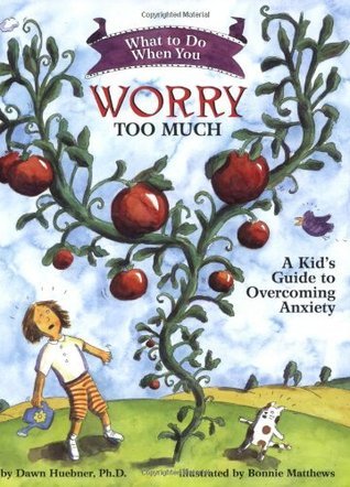 What to Do When You Worry Too Much: A Kid's Guide to Overcoming Anxiety Dawn Huebner, PhDA Gold NAPPA (National Parenting Publications Awards) winnerDid you know that worries are like tomatoes? No, you can't eat them, but you can make them grow, simply by