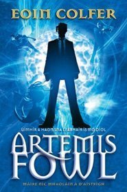 Artemis Fowl (Artemis Fowl #1) Eoin ColferArtemis Fowl. You've probably heard the name.If Internet rumours are to be believed, he's responsible for every major crime of the new century. If you haven't heard of young Artemis, the you're lucky. You'll sleep