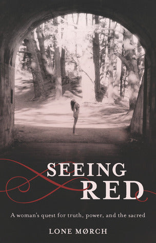 Seeing Red Lone MorchSeeing Red is one woman’s search for personal power, a journey of climbing inner and outer mountains that takes her to the holy Mt. Kailas in Tibet, through a seven-year marriage, and into the arms of the fierce goddess Kali, where sh