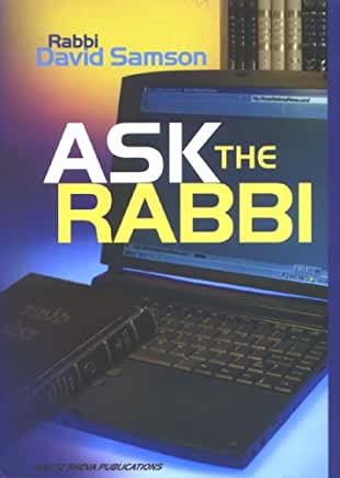Ask the Rabbi Rabbi David SamsonIn our age of global communication, Arutz Sheva (Israel National News) has broken important ground in keeping the tradition of Responsa Literature up to date by using the Internet as a new way to respond with a clear Torah