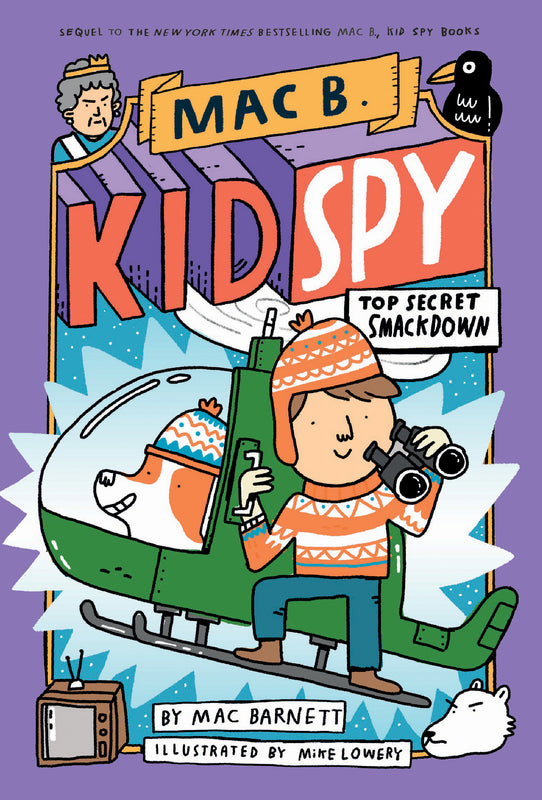 Top Secret Smackdown (Mac B., Kid Spy #3) Mac BarnettMac B. is back on another madcap adventure -- this time a stolen raven threatens to topple the Queen and it's up to Mac to smackdown his KGB rival once and for all!Get the latest in the New York Times b