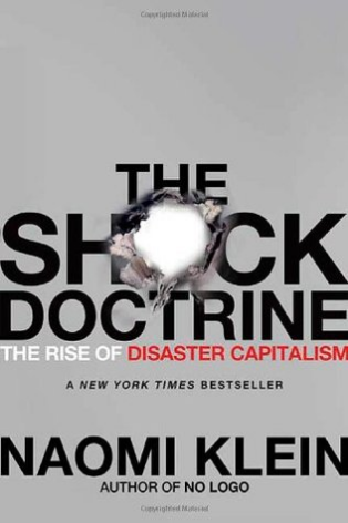 The Shock Doctrine Naomi KleinImpassioned, hugely informative, wonderfully controversial, and scary as hell' John le Carre Around the world in Britain, the United States, Asia and the Middle East, there are people with power who are cashing in on chaos; e