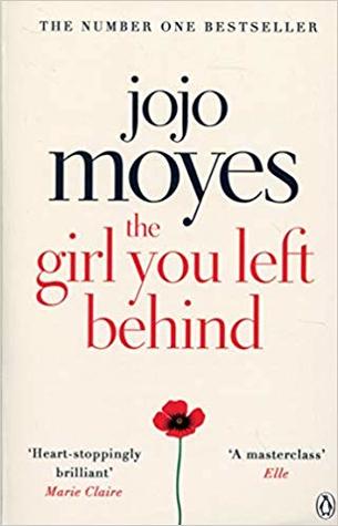 The Girl You Left Behind Jojo Moyesrance, 1916. Sophie Lefevre must keep her family safe whilst her adored husband Edouard fights at the front. When she is ordered to serve the German officers who descend on her hotel each evening, her home becomes riven