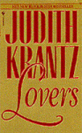 Lovers (Scruples #3) Judith KrantzLovers is pure Krantz, an intoxicating dance of love lost, stolen, and found among women and men who lure each other with potent combinations of money, talent, ambition, and passion. Chief among them is irresistible Gigi