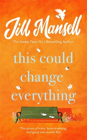 This Could Change Everything Jill MansellTHE SUNDAY TIMES BESTSELLERIf only Essie hadn't written that letter - the one that went viral...THIS COULD CHANGE EVERYTHING is the feel-good new novel from Jill Mansell, the bestselling author of MEET ME AT BEACHC