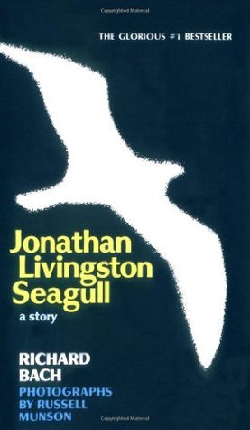 Jonathan Livingston Seagull Richard BachThe extraordinary experience shared by over a million hardcover readers!128 pages, Paperback Published June 21, 1993 by Avon Books (First published January 1, 1970)