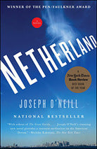 Netherland Joseph O'NeillIn a New York City made phantasmagorical by the events of 9/11, and left alone after his English wife and son return to London, Hans van den Broek stumbles upon the vibrant New York subculture of cricket, where he revisits his los