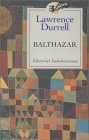 Balthazar (Alexandria Quartet #2) Lawrence DurrellBalthazar, is the second volume of Durrell's The Alexandria Quartet, set in Alexandria, Egypt, during the 1940s. The events of each lush and sensuous novel are seen through the eyes of the central characte