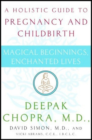 Magical Beginnings, Enchanted Lives:A Holistic Guide to Pregnancy and Childbirth A much-needed antidote to our modern, assembly-line approach to childbirth, this new book is designed as a guide for all who wish to participate in the wondrous process of br