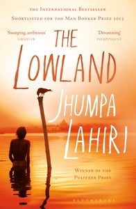 The Lowland Jhumpa LahiriTwo brothers bound by tragedy; a fiercely brilliant woman haunted by her past; a country torn by revolution. A powerful new novel--set in both India and America--that explores the price of idealism and a love that can last long pa