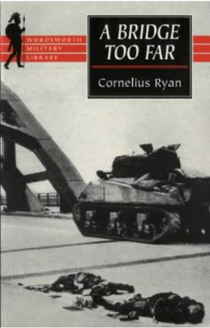 A Bridge Too Far Cornelius RyanA Bridge Too Far is Cornelius Ryan's masterly chronicle of the Battle of Arnhem, which marshalled the greatest armada of troop-carrying aircraft ever assembled and cost the Allies nearly twice as many casualties as D-Day.In