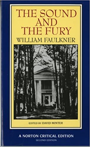 The Sound and the Fury William FaulknerEdited by David MinterThe text of this Norton Critical Edition is that of the corrected edition scrupulously prepared by Noel Polk, whose textual note precedes the text. David Minter’s annotations are designed to ass