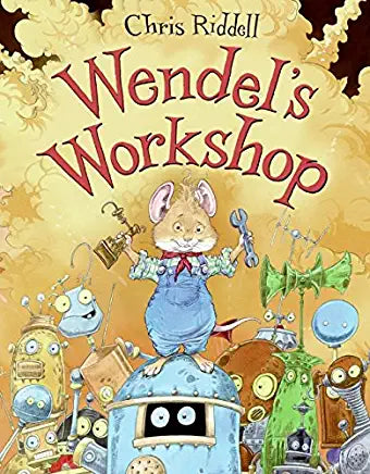 Wendel's Workshop Chris RiddellWendel is far too busy inventing things to keep his workshop tidy. So if one of his inventions doesn't work, Wendel just tosses it onto the scrap heap and starts over. Then one day he invents the magnificent Wendelbot—a migh