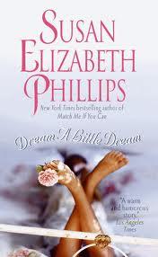 Dream a Little Dream Susan Elizabeth PhillipsA DESPERATE YOUNG MOTHERRachel Stone's bad luck has taken a turn for the worse. With an empty wallet, a car that's spilling smoke, and a five-year-old son to support, she's come home to a town that hates her. B