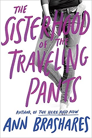 The Sisterhood of the Traveling Pants (Sisterhood #1) Ann BrasharesDuring their first summer apart, four teenage girls, best friends since earliest childhood, stay in touch through a pair of secondhand jeans that magically adapts to each of their figures