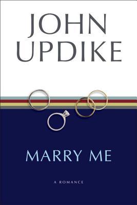 Marry Me: A Romance John UpdikeA deftly satirical portrait of life and love in a suburban town as only Updike can paint it.Updike's eighth novel, subtitled "A Romance" because, he says, "People don't act like that any more," centers on the love affair of