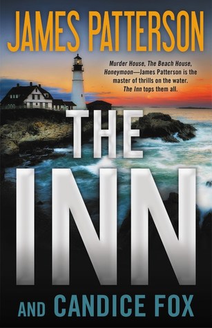 The Inn James Patterson and Candice Foxames Patterson's strongest team since the Women's Murder Club are the first responders when their seafront town is targeted by vicious criminals. The Inn at Gloucester stands alone on the rocky shoreline. Its seclusi