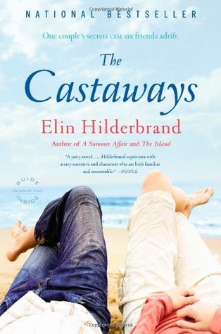 The Castaways (Nantucket #2) Elin HilderbrandThe Castaways(Nantucket #2)"The perfect summer read" (Booklist) from New York Times bestselling author Elin Hilderbrand: an intense tale of love and loyalty set against the backdrop of endless summer island lif