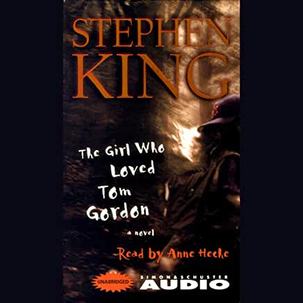 The Girl Who Loved Tom Gordon Stephen KingSomewhere in New England, nine-year-old Trisha gets lost in the woods while on a walk with her family. Her only comforts are the radio broadcasts of Boston Red Sox games featuring her favorite player, closing pitc