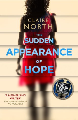 The Sudden Appearance of Hope Claire NorthMy name is Hope Arden, and you won't know who I am. We've met before - a thousand times. I am the girl the world forgets.It started when I was sixteen years old. A slow declining, an isolation, one piece at a time