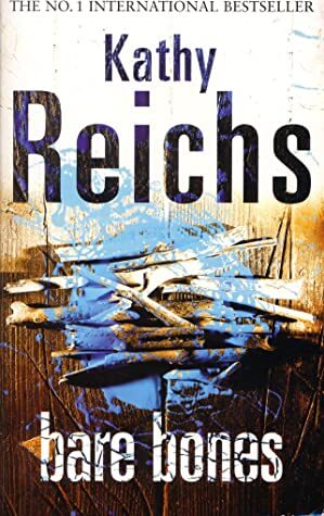 Bare Bones (Temperance Brennan #6) Kathy ReichsDuring one of the hottest summers on record, Dr Temperance Brennan is haunted by a string of horrifying events.First, the bones of a newborn baby are discovered in a wood stove. The mother is nowhere to be fo