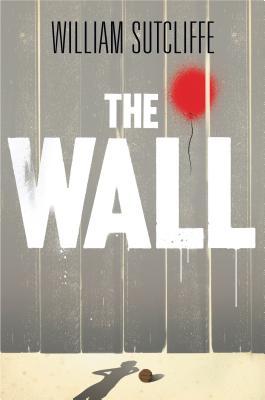 The Wall William SutchiffeJoshua lives with his mother and step-father in Amarias, an isolated town, where all the houses are brand new. Amarias is surrounded by a high wall, guarded by soldiers, which can only be crossed through a heavily fortified check