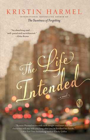 The Life Intended Kristin Harmel2009: When Julia Conley hears that she has inherited a house outside London from an unknown great-aunt, she assumes it's a joke. She hasn't been back to England since the car crash that killed her mother when she was six, a