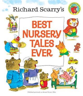 Richard Scarry's Best Nursery Tales Ever (Richard Scarry) Richard ScarryRichard Scarry illustrates a mix of well-known and obscure folk tales, from The Three Little Pigs and Little Red Riding Hood to The Teeny-Tiny Woman and The Three Wishes. Characters f