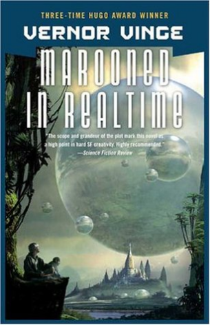 Marooned in Realtime (Across Realtime #2) Vernor VingeMultiple Hugo Award winner Vernor Vinge takes readers on a fifty-million-year trip to a future where humanity's fate will be decided in a dangerous game of high-tech survival.In this taut thriller, a H