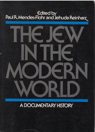 The Jew in the Modern World: A Documentary History - Eva's Used Books