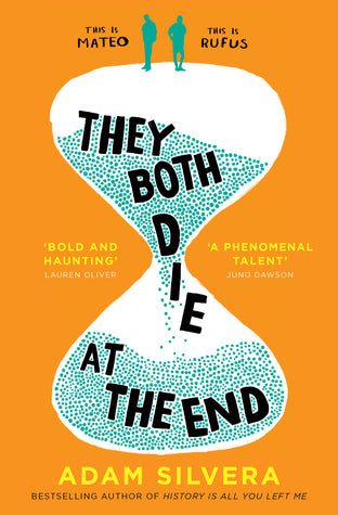 They Both Die at the End (Death-Cast #1) Adam SilveraThey Both Die at the End(Death-Cast #1)On September 5th, a little after midnight, Death-Cast calls Mateo Torrez and Rufus Emeterio to give them some bad news: they're going to die today. Mateo and Rufus