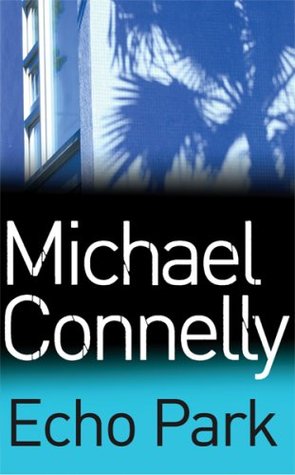Echo Park (Harry Bosch #12) Michael ConnellyMore than a decade ago, Harry Bosch worked on the case of Marie Gesto, a twenty-two-year-old who went missing but was never found. Now, with the Gesto file still on his desk, Bosch gets a call from the District