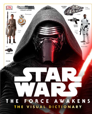 Star Wars: The Force Awakens - The Visual Dictionary Star Wars: The Force Awakens - The Visual Dictionary(Star Wars: The Visual Dictionary #5)Pablo HidalgoThe definitive guide to the characters, droids, aliens, and creatures of Star Wars: The Force Awaken