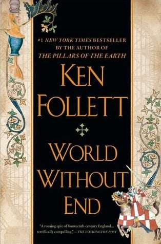 World Without End (Kingsbridge #2) Ken FollettWorld Without End(Kingsbridge #2)World Without End takes place in the same town of Kingsbridge, two centuries after the townspeople finished building the exquisite Gothic cathedral that was at the heart of The