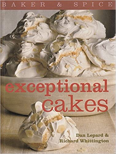 Exceptional Cakes Dan Lepard and Richard Whittington1999