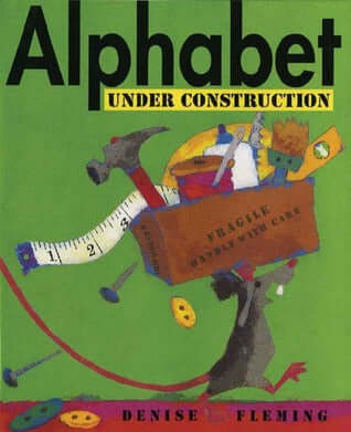 Alphabet Under Construction Denise FlemingAn artist's approach to introducing the alphabetMouse airbrushes the A,buttons the B,carves the C . . .Mouse is hard at work constructing each letter of the alphabet. He dyes the D, erases the E, and folds the F.