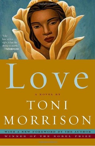 Love Toni MorrisonNobel Prize laureate Toni Morrison’s spellbinding new novel is a Faulknerian symphony of passion and hatred, power and perversity, color and class that spans three generations of black women in a fading beach town.In life, Bill Cosey enj